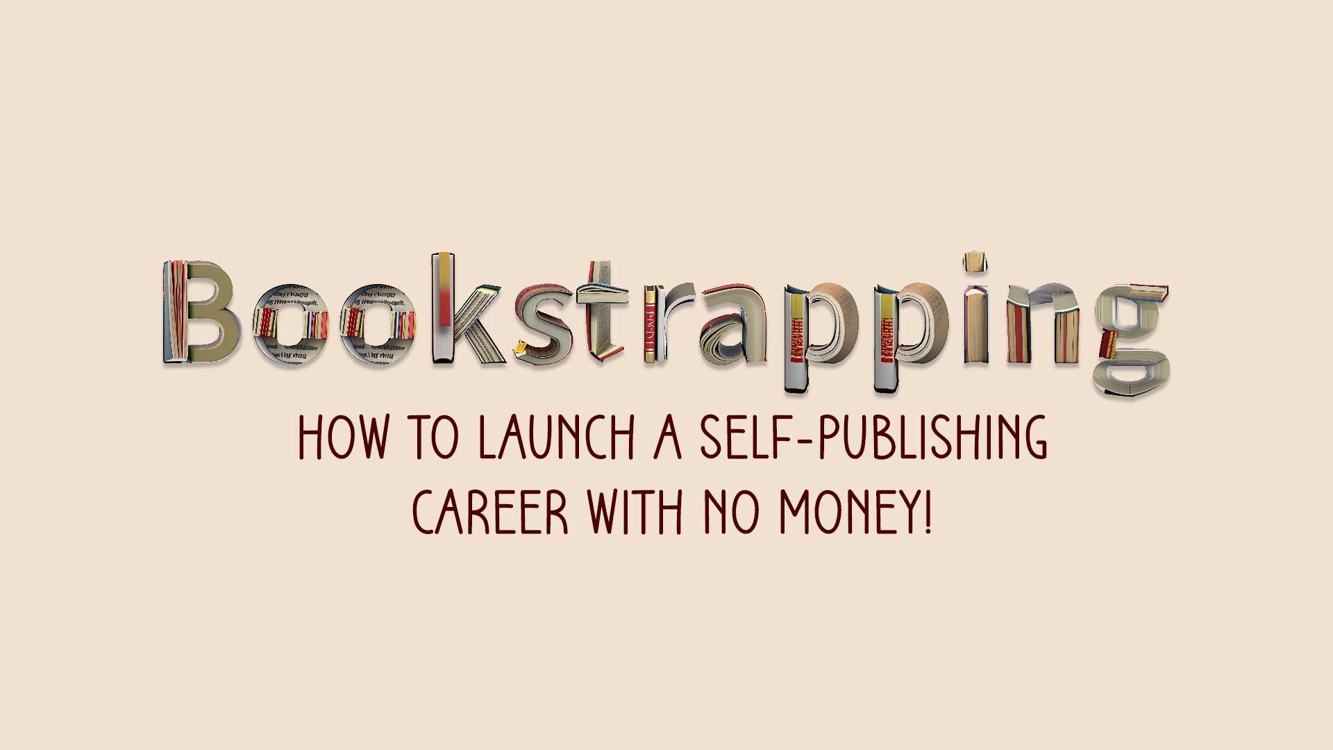 How to launch a self-publishing career with no money.